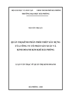 Luận văn thạc sĩ quản trị kinh doanh quản trị phân phối thép xây dựng của công ty cổ phần sản xuất và kinh doanh kim khí hải phòng