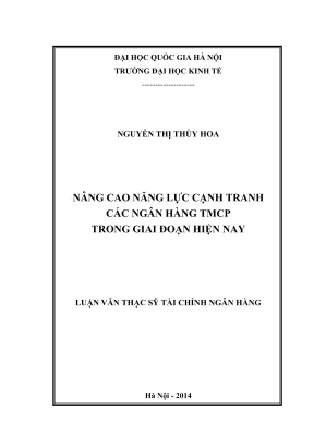 Luận văn thạc sĩ tài chính ngân hàng nâng cao năng lực cạnh tranh các ngân hàng thương mại cổ phần trong giai đoạn hiện nay
