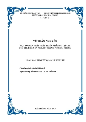 Luận văn thạc sĩ quản trị kinh doanh một số biện pháp phát triển nhân sự tại chi cục thuế huyện an lão thành phố hải phòng