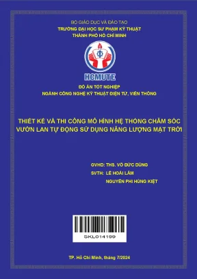 Đồ án tốt nghiệp công nghệ kỹ thuật điện tử viễn thông thiết kế và thi công mô hình hệ thống chăm sóc vườn lan tự động sử dụng năng lượng mặt trời