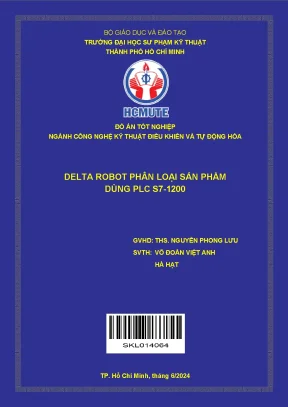 Đồ án tốt nghiệp công nghệ kỹ thuật điều khiển và tự động hóa delta robot phân loại sản phẩm dùng plc s71200