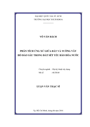 Luận văn thạc sĩ địa kỹ thuật xây dựng phân tích ứng xử giữa đất và tường vây hố đào sâu trong đất sét yếu bão hòa nước