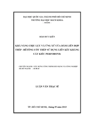 Luận văn thạc sĩ kỹ thuật xây dựng khả năng chịu lực và ứng xử của dầm liên hợp thép bê tông thép sử dụng liên kết kháng cắt kiểu perfobond