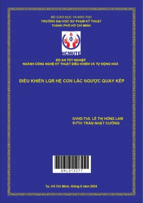 Đồ án tốt nghiệp điều khiển lqr hệ con lắc ngược quay kép