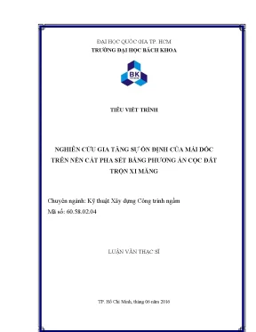 Luận văn thạc sĩ kỹ thuật xây dựng nghiên cứu gia tăng sự ổn định của mái dốc trên nền cát pha sét bằng phương án cọc đất trộn xi măng