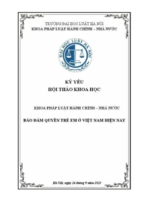 Kỷ yếu hội thảo khoa học cấp khoa bảo đảm quyền trẻ em ở việt nam hiện nay
