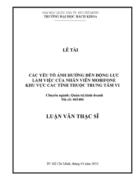 Luận văn thạc sĩ quản trị kinh doanh các yếu tố ảnh hưởng đến động lực làm việc của nhân viên mobifone khu vực các tỉnh thuộc trung tâm vi