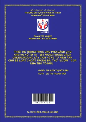 Đồ án tốt nghiệp thiết kế thời trang thiết kế trang phục dạo phố dành cho nam và nữ từ 1825t mang phong cách underground lấy cảm hứng từ hình ảnh chú bé loắt choắt trong bài thơ lượm của nhà thơ tố hữu