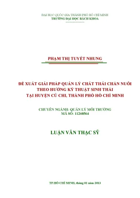 Luận văn thạc sĩ quản lý môi trường đề xuất giải pháp quản lý chất thải chăn nuôi theo hướng kỹ thuật sinh thái tại huyện củ chi tp hồ chí minh