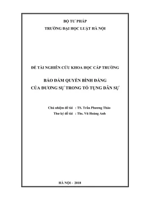 Đề tài nghiên cứu khoa học cấp trường bảo đảm quyền bình đẳng của đương sự trong tố tụng dân sự