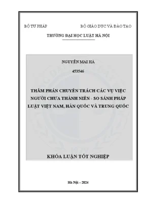 Khóa luận tốt nghiệp thẩm phán chuyên trách các vụ việc người chưa thành niên so sánh pháp luật việt nam hàn quốc và trung quốc