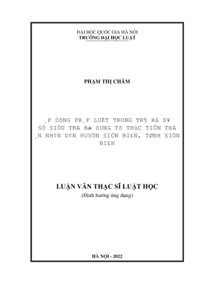 Luận văn thạc sĩ luật học áp dụng pháp luật trong trả hồ sơ để điều tra bổ sung từ thực tiễn tòa án nhân dân huyện điện biên tỉnh điện biên