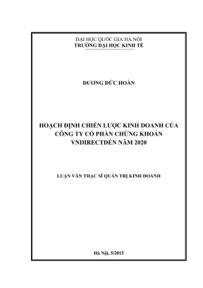 Luận văn thạc sĩ quản trị kinh doanh hoạch định chiến lược kinh doanh của công ty cổ phần chứng khoán vndirect đến năm 2020