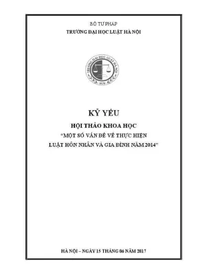 Kỷ yếu hội thảo khoa học một số vấn đề về thực hiện luật hôn nhân và gia đình năm 2014