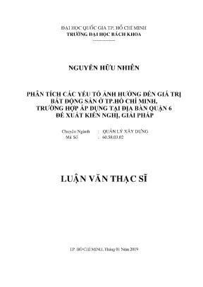 Luận văn thạc sĩ quản lý xây dựng phân tích các yếu tố ảnh hưởng đến giá trị bất động sản ở tp hồ chí minh trường hợp áp dụng tại địa bàn quận 6 đề xuất kiến nghị giải pháp