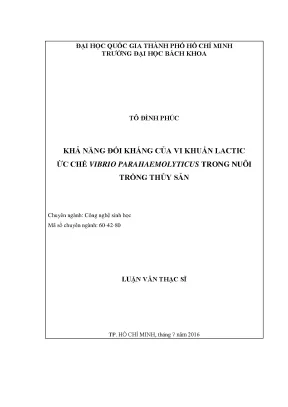 Luận văn thạc sĩ công nghệ sinh học khả năng đối kháng của vi khuẩn lactic ức chế vibrio parahaemolyticus trong nuôi trồng thủy sản