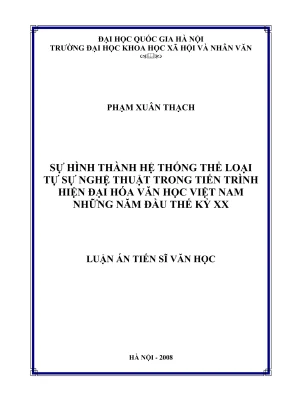 Luận án tiến sĩ văn học sự hình thành hệ thống thể loại tự sự nghệ thuật trong tiến trình hiện đại hóa văn học việt nam những năm đầu thế kỷ xx