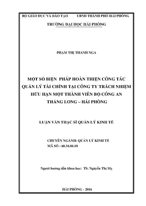 Luận văn thạc sĩ quản lý kinh tế một số biện pháp hoàn thiện công tác quản lý tài chính tại công ty trách nhiệm hữu hạn một thành viên bộ công an thăng long hải phòng