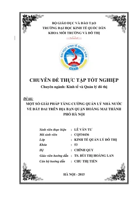 Chuyên đề thực tập tốt nghiệp một số giải pháp tăng cường công tác quản lý nhà nước về đất đai trên địa bàn quận hoàng mai thành phố hà nội