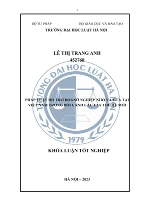Khoá luận tốt nghiệp pháp luật hỗ trợ doanh nghiệp nhỏ và vừa tại việt nam trong bối cảnh các fta thế hệ mới