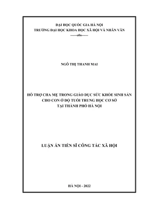 Luận án tiến sĩ công tác xã hội hỗ trợ cha mẹ trong giáo dục sức khỏe sinh sản cho con ở độ tuổi trung học cơ sở tại thành phố hà nội