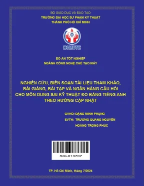 Đồ án tốt nghiệp công nghệ chế tạo máy nghiên cứu biên soạn tài liệu tham khảo bài giảng bài tập và ngân hàng câu hỏi cho môn dung sai kỹ thuật đo bằng tiếng anh theo hướng cập nhật