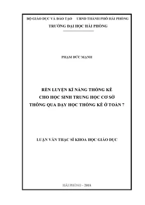 Luận văn thạc sĩ lý luận và phương pháp dạy học bộ môn toán rèn luyện kĩ năng thống kê cho học sinh trung học cơ sở thông qua dạy học thống kê ở toán 7