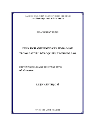 Luận văn thạc sĩ địa kỹ thuật xây dựng phân tích ảnh hưởng của hố đào sâu trong đất yếu đến cọc bên trong hố đào