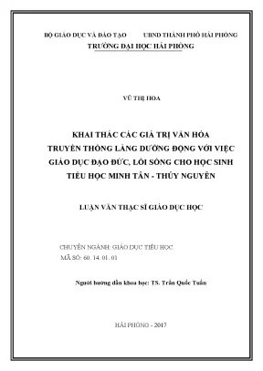 Luận văn thạc sĩ giáo dục tiểu học khai thác các giá trị văn hóa truyền thống làng dưỡng động với việc giáo dục đạo đức lối sống cho học sinh tiểu học minh tân thủy nguyên
