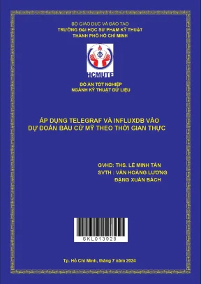 Đồ án tốt nghiệp kỹ thuật dữ liệu áp dụng telegraf và influxdb vào dự đoán bầu cử mỹ heo thời gian thực