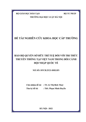 Đề tài nghiên cứu khoa học cấp trường bảo hộ quyền sở hữu trí tuệ đối với tri thức truyền thống tại việt nam trong bối cảnh hội nhập quốc tế