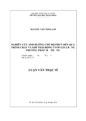 Luận văn thạc sĩ kỹ thuật ô tô máy kéo nghiên cứu ảnh hưởng chế độ phun đến quá trình cháy và khí thải động cơ rv1252 bằng phương pháp mô phỏng