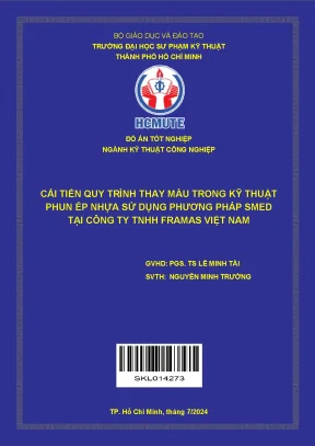 Đồ án tốt nghiệp kỹ thuật công nghiệp cải tiến quy trình thay màu trong kỹ thuật phun ép nhựa sử dụng phương pháp smed tại công ty tnhh framas việt nam