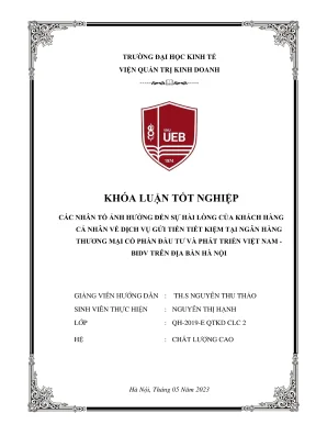 Khóa luận tốt nghiệp các nhân tố ảnh hưởng đến sự hài lòng của khách hàng cá nhân về dịch vụ gửi tiền tiết kiệm tại ngân hàng thương mại cổ phần đầu tư và phát triển việt nam bidv trên địa bàn hà nội
