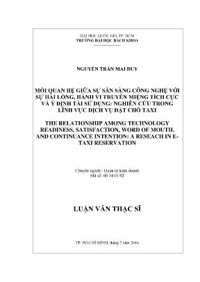 Luận văn thạc sĩ quản trị kinh doanh mối quan hệ giữa sự sẵn sàng công nghệ với sự hài lòng hành vi truyền miệng tích cực và ý định tái sử dụng nghiên cứu trong lĩnh vực dịch vụ đặt chỗ taxi