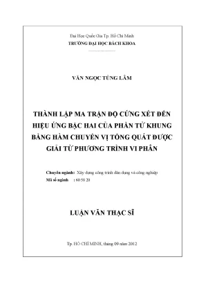 Luận văn thạc sĩ kỹ thuật xây dựng thành lập ma trận độ cứng xét đến hiệu ứng bậc hai của phần tử khung bằng hàm chuyển vị tổng quát được giải từ phương trình vi phân