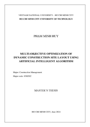 Luận văn thạc sĩ quản lý xây dựng multiobjective optimization of dynamic construction site layout using artificial intelligent algorithm