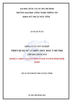 Khóa luận tốt nghiệp kỹ thuật máy tính thiết kế bộ xử lý kiến trúc riscv hỗ trợ chế độ giám sát