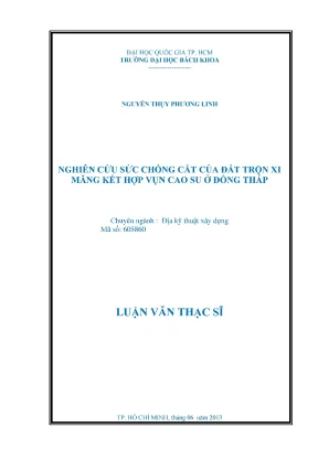 Luận văn thạc sĩ địa kỹ thuật xây dựng nghiên cứu sức chống cắt của đất trộn xi măng kết hợp vụn cao su ở đồng tháp