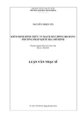 Luận văn thạc sĩ khoa học máy tính kiểm định hình thức vi mạch bất đồng bộ bằng phương pháp kiểm tra mô hình