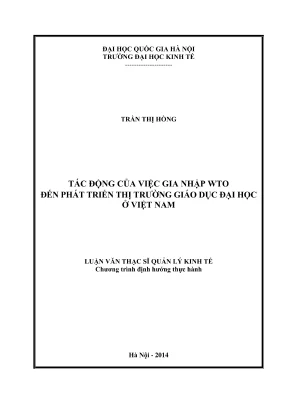 Luận văn thạc sĩ quản lý kinh tế tác động của việc gia nhập wto đến phát triển thị trường giáo dục đại học ở việt nam