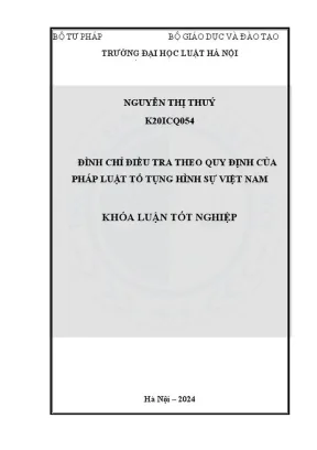 Khóa luận tốt nghiệp đình chỉ điều tra theo quy định của pháp luật tố tụng hình sự việt nam