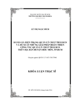 Luận văn thạc sĩ quản lý môi trường đánh giá hiện trạng quản lý chất thải rắn và đề xuất những giải pháp hoàn thiện công tác quản lý chất thải rắn trên địa bàn huyện hóc môn tp hcm