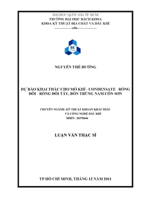 Luận văn thạc sĩ công nghệ khoan và khai thác dầu khí dự báo khai thác cho mỏ khí condensate rồng đôi rồng đôi tây bồn trũng nam côn sơn