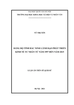 Luận án tiến sĩ lịch sử đảng bộ tỉnh bắc ninh lãnh đạo phát triển kinh tế tư nhân từ năm 1997 đến năm 2015