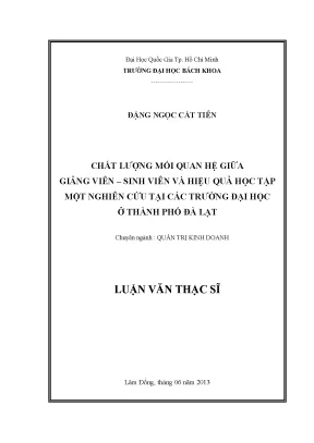 Luận văn thạc sĩ quản trị kinh doanh chất lượng mối quan hệ giữa giảng viên sinh viên và hiệu quả học tập một nghiên cứu tại các trường đại học ở thành phố đà lạt