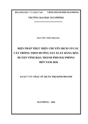 Luận văn thạc sĩ quản trị kinh doanh biện pháp thực hiện chuyển dịch cơ cấu cây trồng theo hướng sản xuất hàng hóa huyện vĩnh bảo thành phố hải phòng đến năm 2020