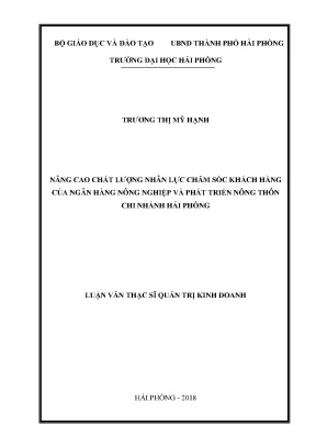 Luận văn thạc sĩ quản trị kinh doanh nâng cao chất lượng nhân lực chăm sóc khách hàng của ngân hàng nông nghiệp và phát triển nông thôn chi nhánh hải phòng