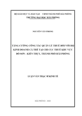Luận văn thạc sĩ quản lý kinh tế tăng cường công tác quản lý thuế đối với hộ kinh doanh cá thể tại chi cục thuế khu vực đồ sơn kiến thụy thành phố hải phòng