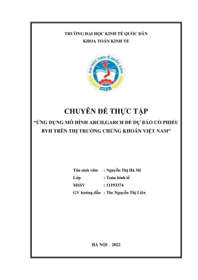 Chuyên đề thực tập ứng dụng mô hình arch garch để dự báo cổ phiếu bvh trên thị trường chứng khoán việt nam